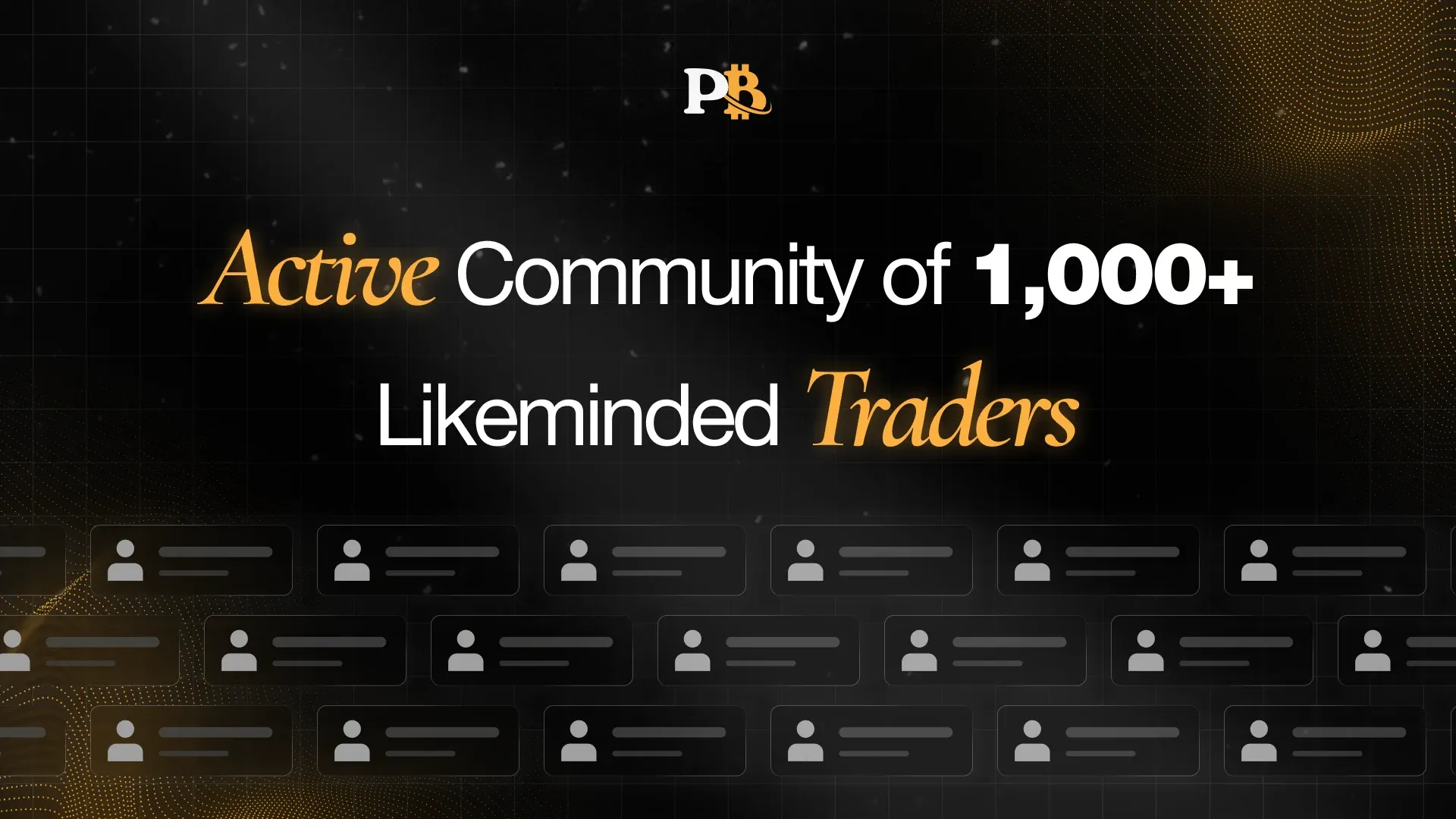 Gallery image: an active community of like-minded traders